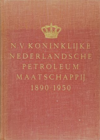 Koninklijke Nederlandsche Petroleum Maatschappij 1890-1950