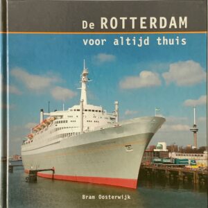 De Rotterdam voor altijd thuis