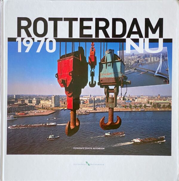 Rotterdam 1970 - NU